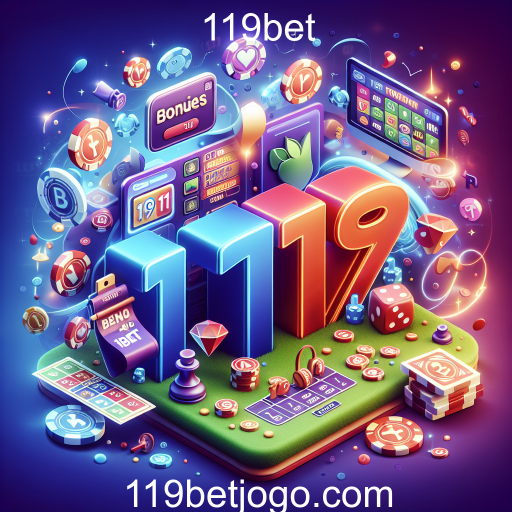 Explorando as Ofertas do 119bet: Maximize sua Experiência de Jogo