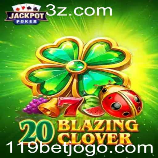 Explorando o Fascinante Mundo de 20BlazingClover: Uma Jornada Através do Jogo