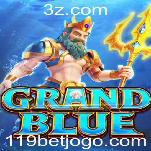 Explorando o Fascinante Mundo de GRANDBLUE e os Desafios de 119bet