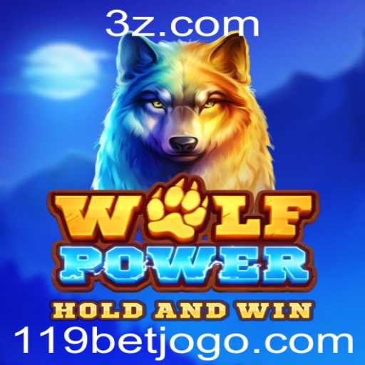 Descubra o Fascinante Mundo de WolfPower e Sua Conexão com 119bet